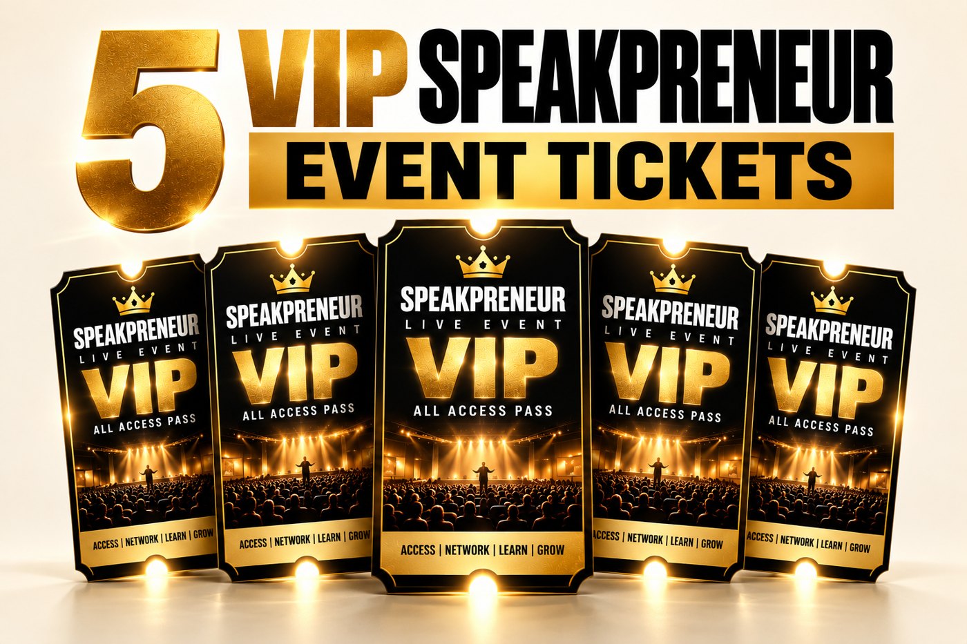5 gold VIP tickets to any Speakpreneur event